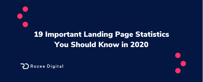 19 Important Landing Page Statistics You Should Know in 2020