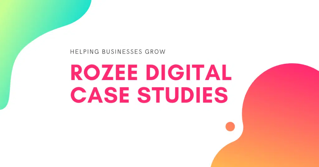 Rozee Digital Case Studies