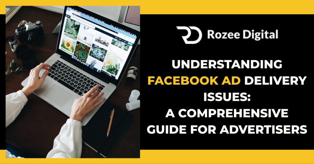 Facebook Ad Delivery Issues
