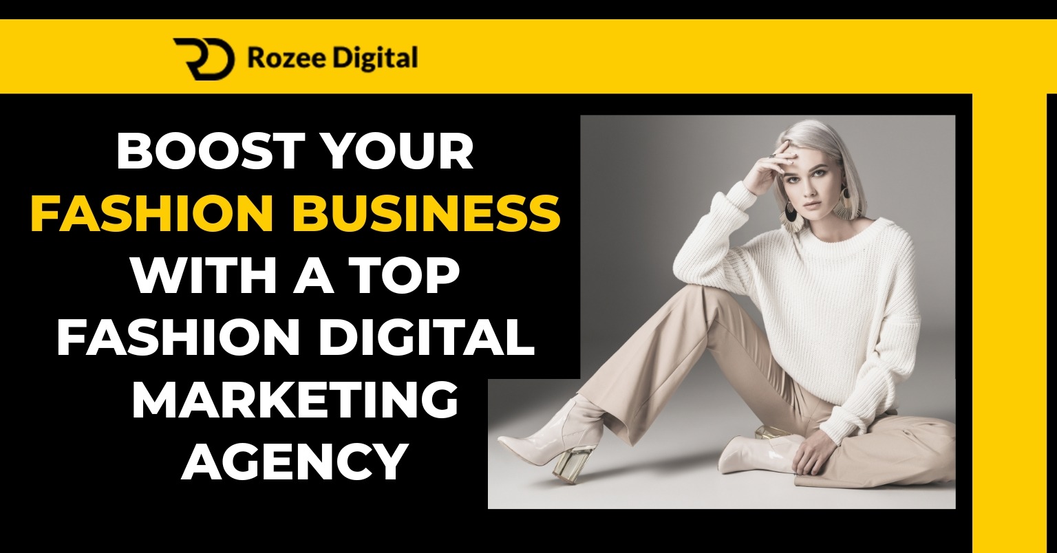 Fashion Digital Marketing Agency