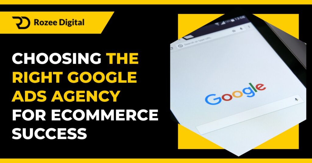 Google Ads Agency for Ecommerce
