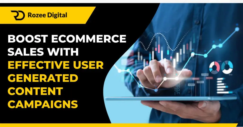 User Generated Content Campaigns