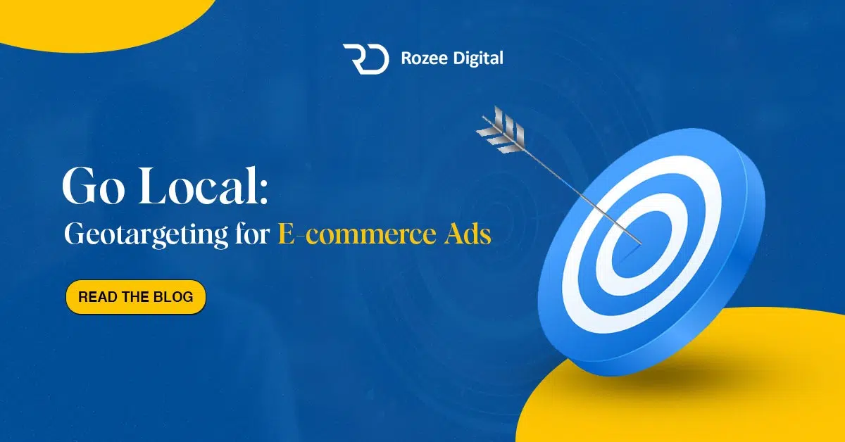 Go Local: Geotargeting for E-commerce Ads