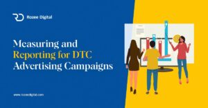 Measuring and Reporting for DTC Advertising Campaigns