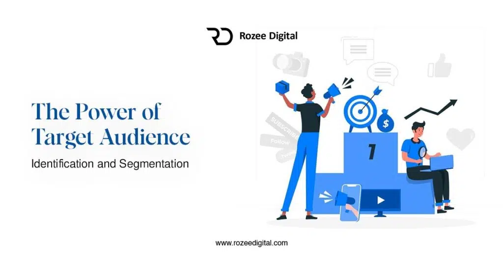 The Power of Targeting Audience Identification and Segmentation