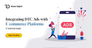 ntegrating DTC Ads with E-commerce