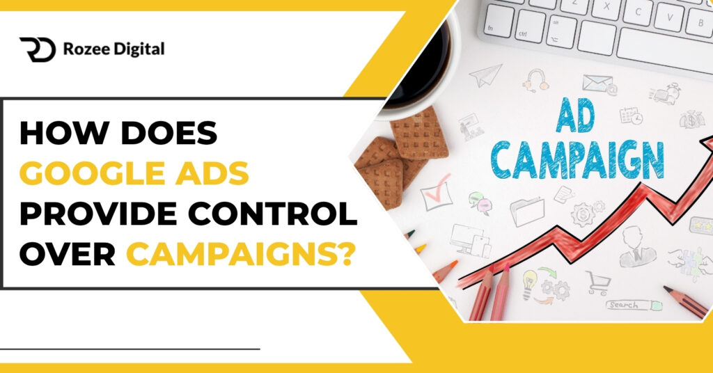 Google Ads Campaign Control: 8 Ways to Manage Performance