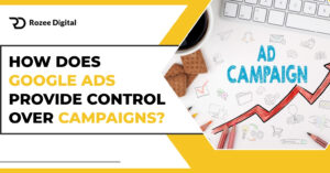 Google Ads Campaign Control: 8 Ways to Manage Performance
