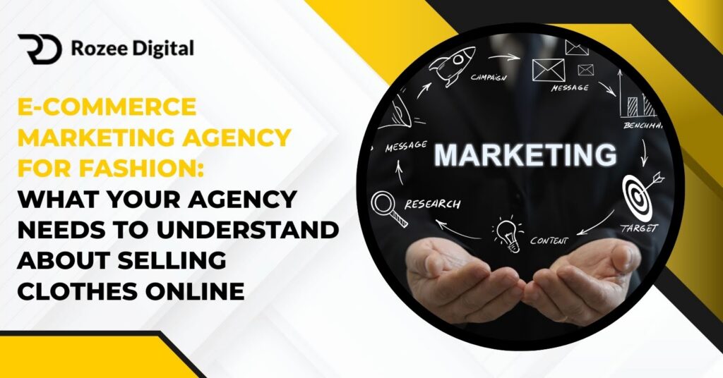 Ecommerce Marketing Agency for Fashion