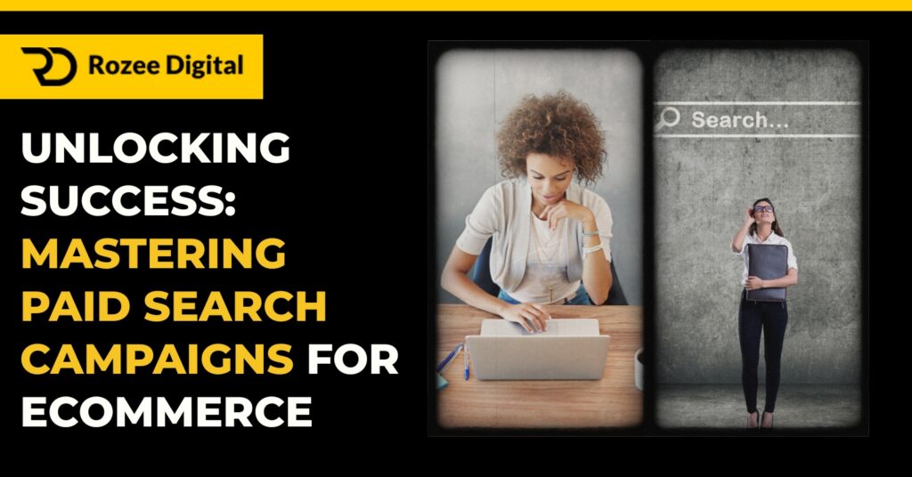 Paid Search Campaigns for Ecommerce