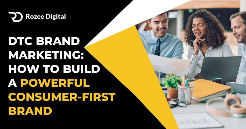 dtc brand marketing