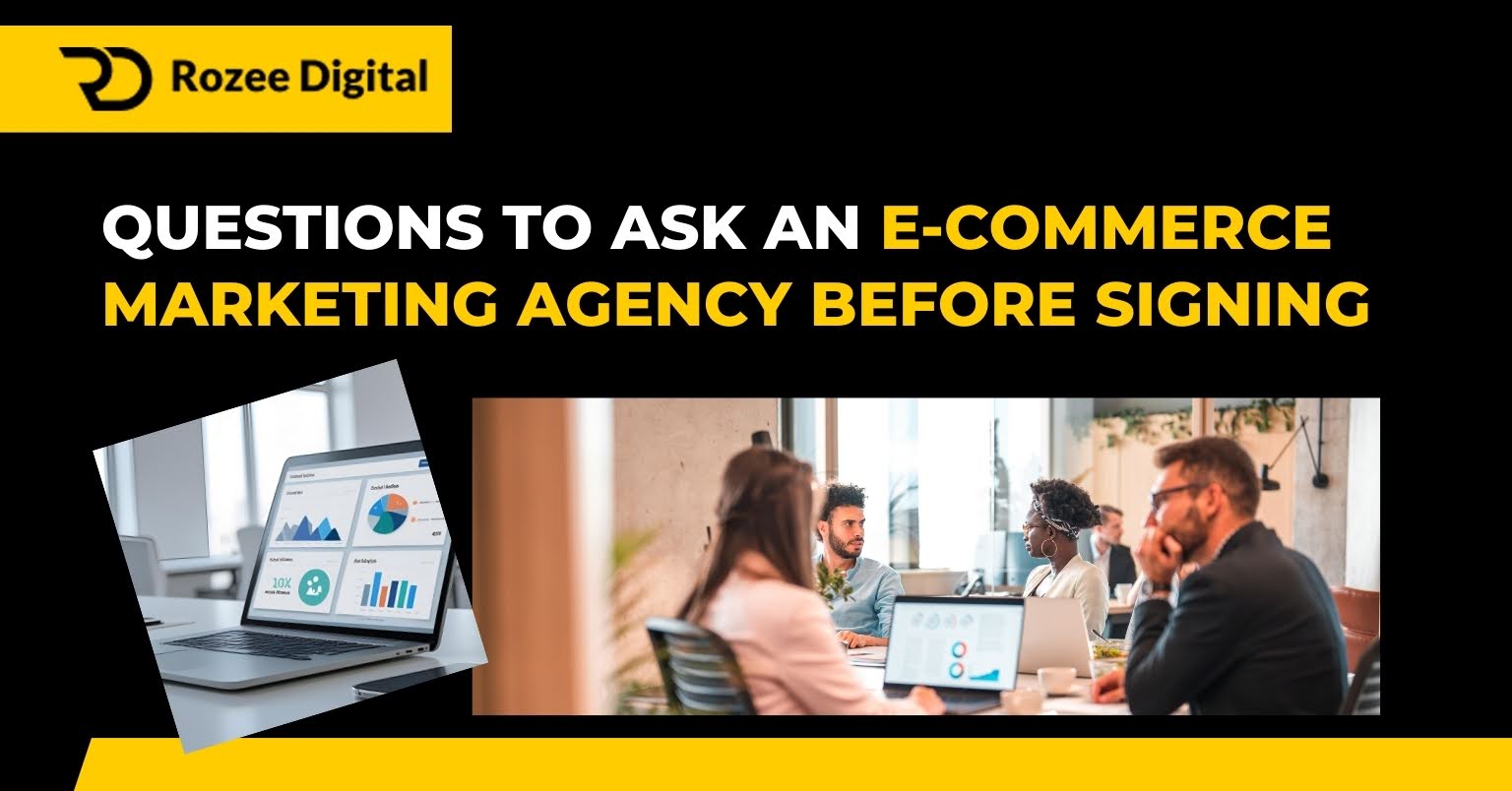 Questions to Ask an Ecommerce Marketing Agency Before Signing