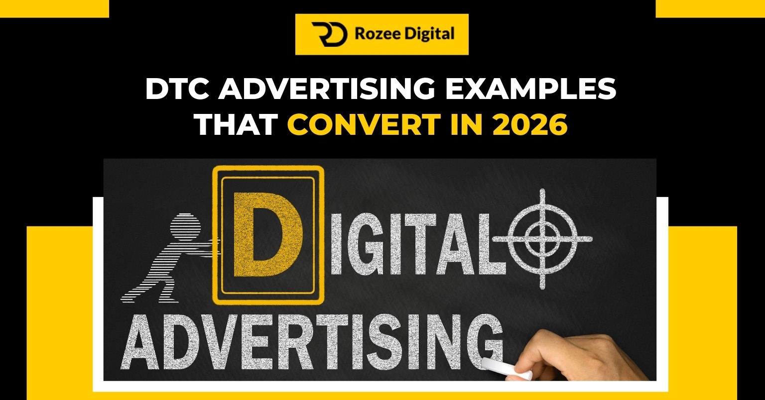 DTC Advertising Examples That Convert in 2026