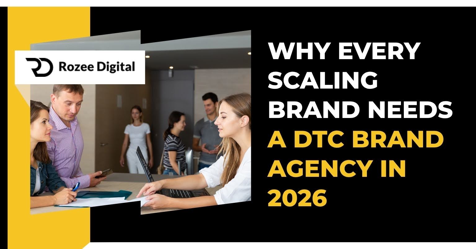 Why Every Scaling Brand Needs a DTC Brand Agency in 2026