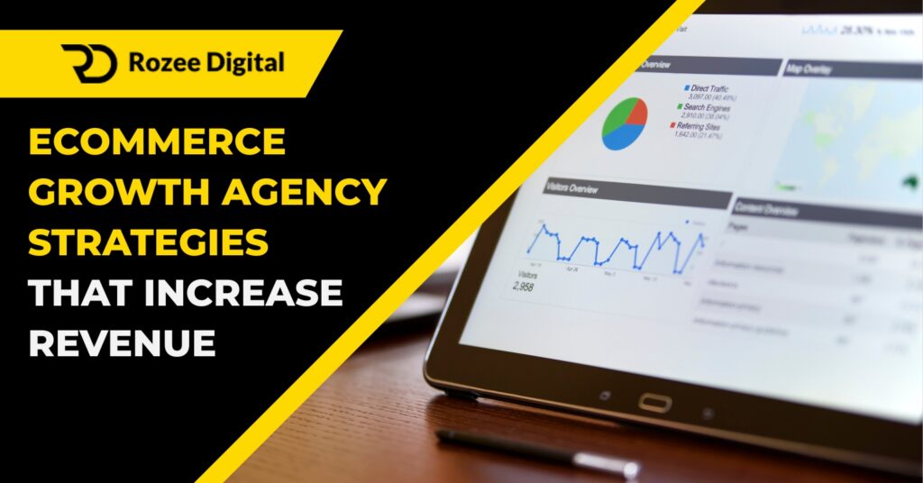Rozee Digital banner titled Ecommerce Growth Agency Strategies That Increase Revenue, showing a tablet displaying data charts.